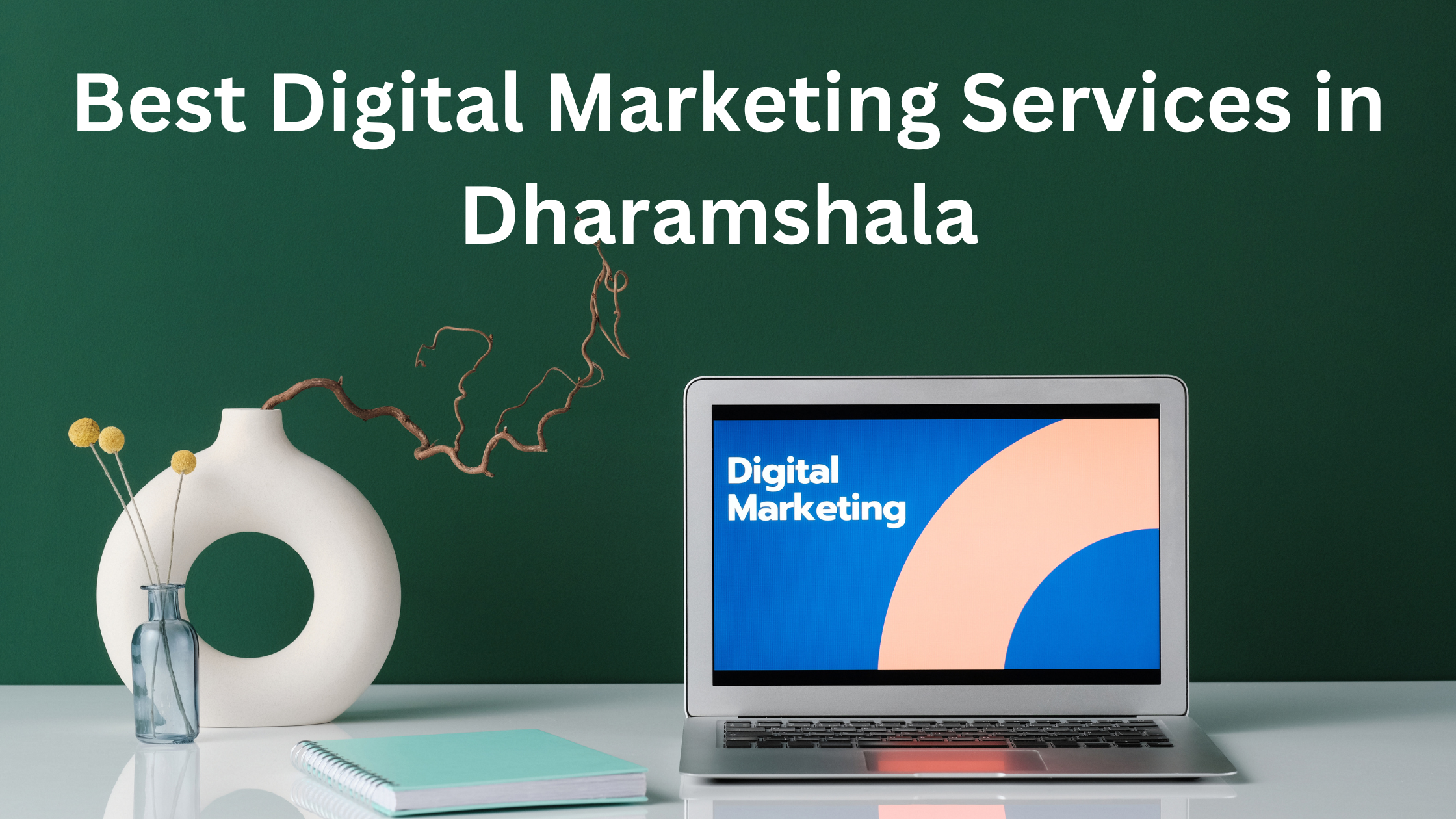 best-digital-marketing-services-in-dharamshala